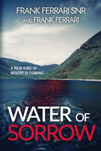 Front cover of Water of Sorrow by Frank Ferrari Snr and Scottish speculative fiction writer Frank Ferrari
